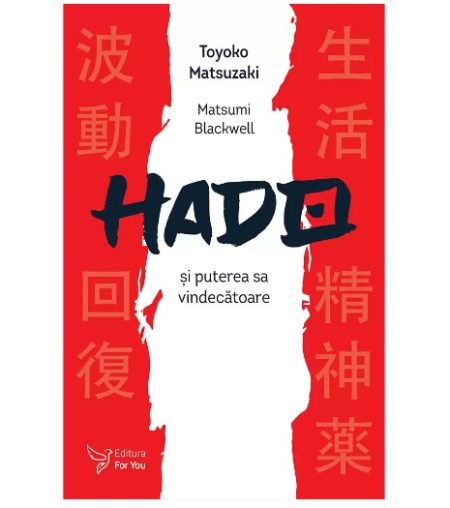Hado și puterea sa vindecătoare - Toyoko Matsuzaki