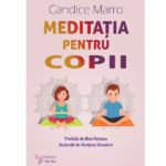 Meditația pentru copii – Candice Marro