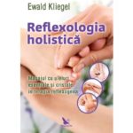 Reflexologia holistică – Ewald Kliegel